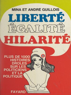 cover image of Liberté, égalité, hilarité